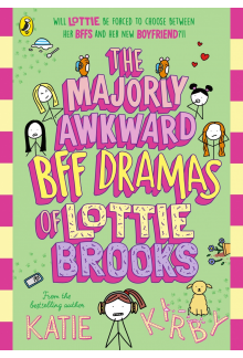 Majorly Awkward BFF Dramas of Lottie Brooks - Humanitas
