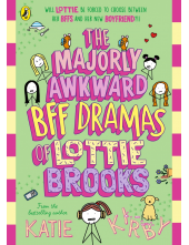 Majorly Awkward BFF Dramas of Lottie Brooks - Humanitas