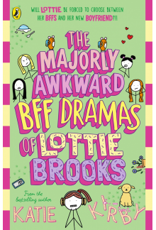 Majorly Awkward BFF Dramas of Lottie Brooks - Humanitas