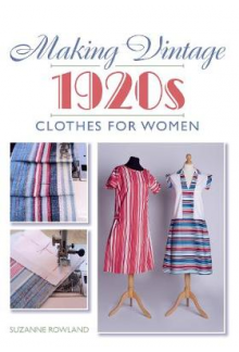 Making Vintage 1920s Clothes for Women - Humanitas