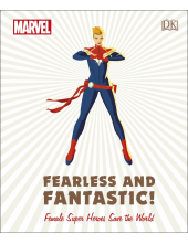 Marvel Fearless and Fantastic! Female Super Heroes Save the World - Humanitas