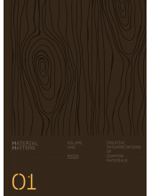 Material Matters - Wood: Creative Applications of Common Materials - Humanitas