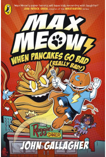 Max Meow Book 6: When Pancakes Go Bad (Really Bad!) - Humanitas