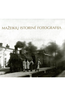 Mažeikių istorinė fotografija - Humanitas