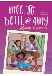 Meg, Jo, Beth, and Amy: A Graphic Novel - Humanitas