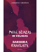 Meilė, džiazas ir velnias. Barbora Radvilaitė - Humanitas