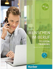 Menschen im Beruf Telefon-Training B1.B2 Kursbuch mit Audio-CD - Humanitas