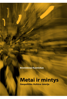Metai ir mintys. Geopolitika.Kultūra. Istorija - Humanitas
