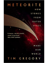 Meteorite. How Stones From Outer Space Made Our World - Humanitas
