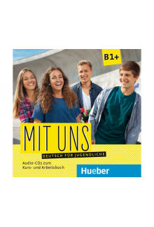 Mit uns B1+ Audio CDs zum KB1 Audio CD zum AB - Humanitas