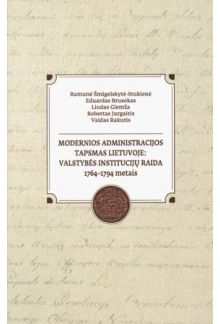 Modernios administracijos tapsmas Lietuvoje: valstybės insti - Humanitas