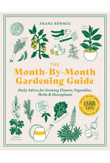 Month-by-Month Gardening Guide - Humanitas