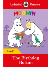 Moomin: The Birthday Button - Ladybird Readers Level 1 - Humanitas