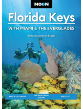 Moon Florida Keys: With Miami & the Everglades (Sixth Edition) - Humanitas