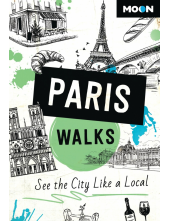 Moon Paris Walks (Third Edition) - Humanitas