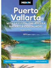 Moon Puerto Vallarta: With Sayulita, the Riviera Nayarit & Costalegre - Humanitas