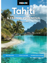 Moon Tahiti & French Polynesia (Second Edition) - Humanitas