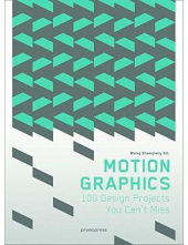 Motion Graphics. 100 Design Projects You Can't Miss - Humanitas