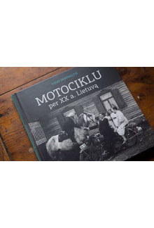 Motociklu per XX a. Lietuvą - Humanitas