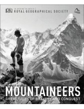 Mountaineers. Great Tales of Bravery and Conquest - Humanitas