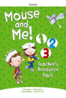 Mouse and Me! Levels 1-3 Teacher's Resource Pack. Who do you want to be? (mokytojo (-s) paketas) - Humanitas