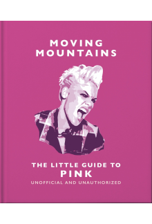 Moving Mountains: The Little Guide to Pink - Humanitas