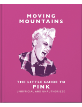 Moving Mountains: The Little Guide to Pink - Humanitas