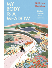 My Body is a Meadow - Humanitas