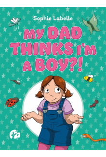My Dad Thinks I'm a Boy?! - Humanitas