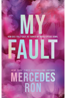 My Fault (Deluxe Edition): The Beloved YA Enemies to Lovers Forbidden Romance - Humanitas