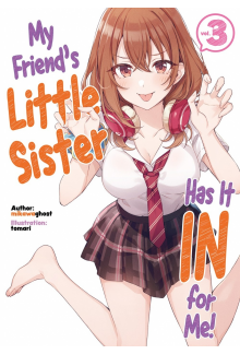 My Friend's Little Sister Has It In For Me! Volume 3 (Light Novel) - Humanitas