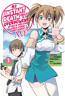 My Instant Death Ability Is So Overpowered, No One in This Other World Stands a Chance Against Me! —AO—, Vol. 1 (manga) - Humanitas