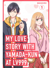 My Love Story with Yamada-kun at Lv999, Vol. 1 - Humanitas