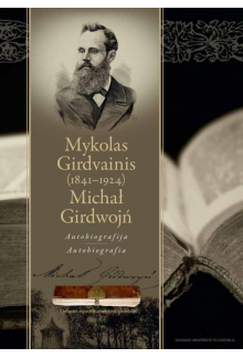 Mykolas Girdvainis (1841-1924)Autobiografija - Humanitas