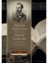 Mykolas Girdvainis (1841-1924)Autobiografija - Humanitas