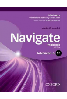 Navigate Advanced (C1) Workbook with key and Audio CD (pratybos) - Humanitas