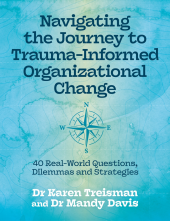 Navigating the Journey to Trauma-Informed Organizational Change - Humanitas