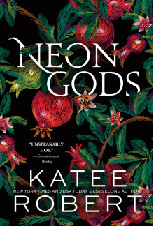 Neon Gods: A Divinely Dark Romance Retelling of Hades and Persephone (Dark Olympus 1) - Humanitas