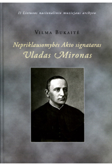 Nepriklausomybės Akto signataras Vladas Mironas - Humanitas