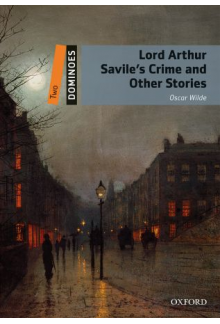 New Dominoes 2: Lord Arthur Savile's Crime and Other Stories - Humanitas