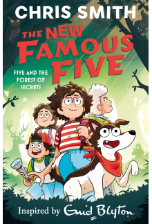 New Famous Five: Five and the Forest of Secrets - Humanitas