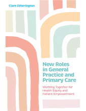 New Roles in General Practice and Primary Care - Humanitas
