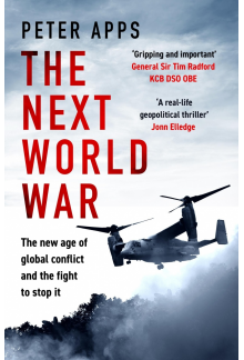 Next World War: The new age of global conflict and the fight to stop it - Humanitas