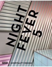 Night Fever 5: HospitalityDesign - Humanitas