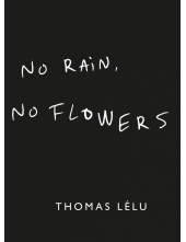 No Rain, No Flowers - Humanitas