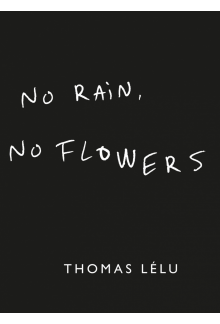 No Rain, No Flowers - Humanitas