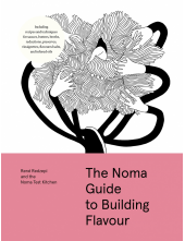Noma Guide to Building Flavour - Humanitas