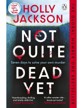 Not Quite Dead Yet. Goodreads Choice Awards Mystery & Thriller 2025 - Humanitas
