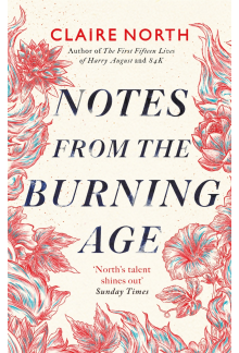 Notes from the Burning Age - Humanitas
