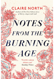Notes from the Burning Age - Humanitas
